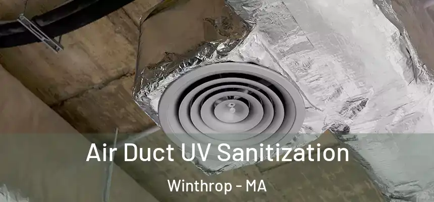  Air Duct UV Sanitization Winthrop - MA