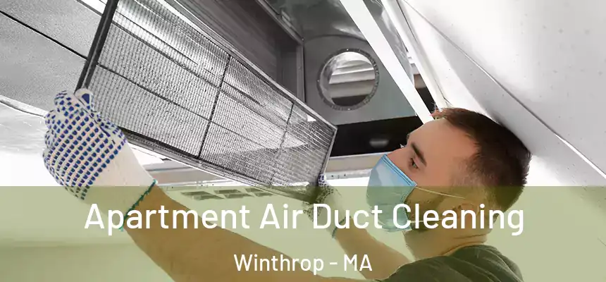  Apartment Air Duct Cleaning Winthrop - MA