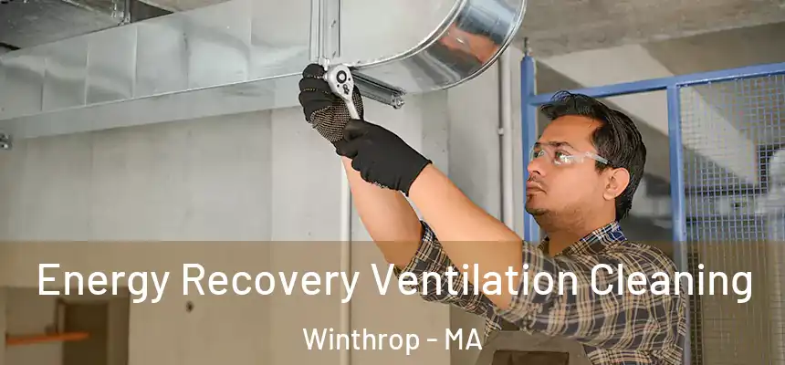 Energy Recovery Ventilation Cleaning Winthrop - MA