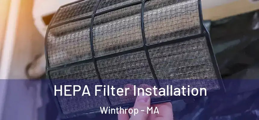 HEPA Filter Installation Winthrop - MA
